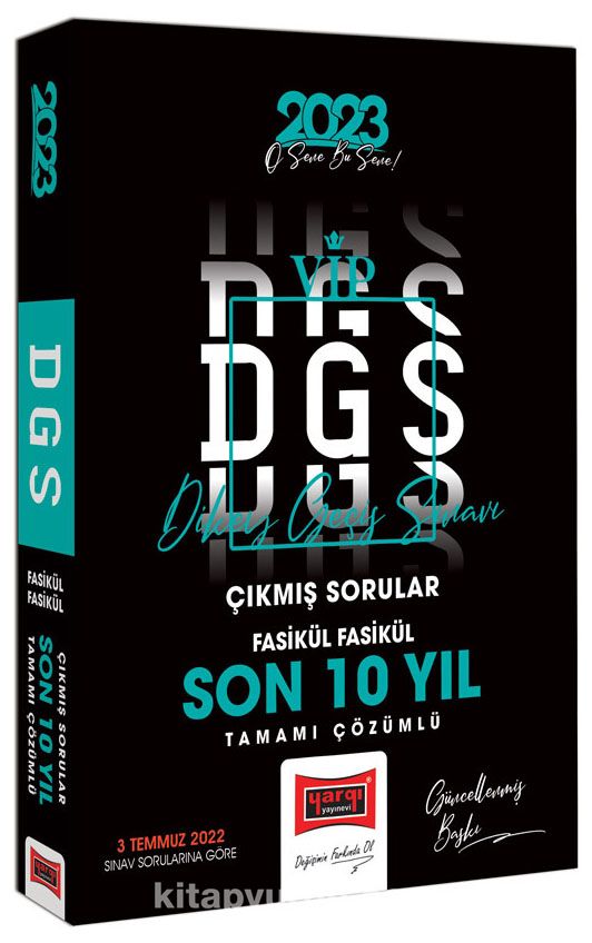 2023 DGS Son 10 Yıl Tamamı Çözümlü Fasikül Fasikül Çıkmış Sınav Soruları