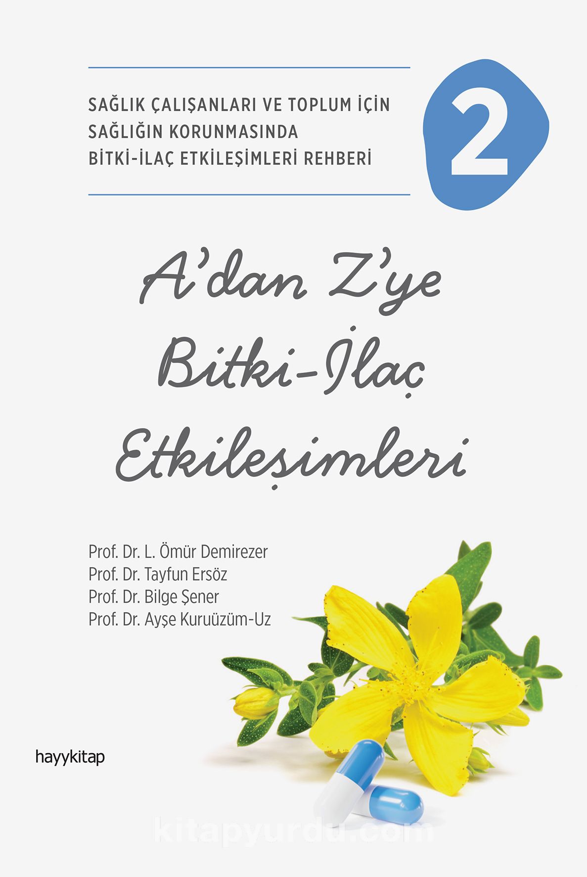 A’dan Z’ye Bitki-İlaç Etkileşimleri 2