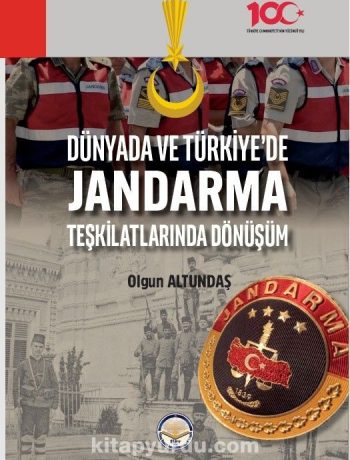Dünyada ve Türkiyede Jandarma Teşkilatlarında Dönüşüm