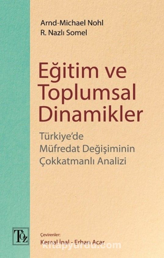 Eğitim ve Toplumsal Dinamikler & Türkiye’de Müfredat Değişiminin Çokkatmanlı Analizi