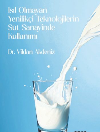 Isıl Olmayan Yenilikçi Teknolojilerin Süt Sanayinde Kullanımı