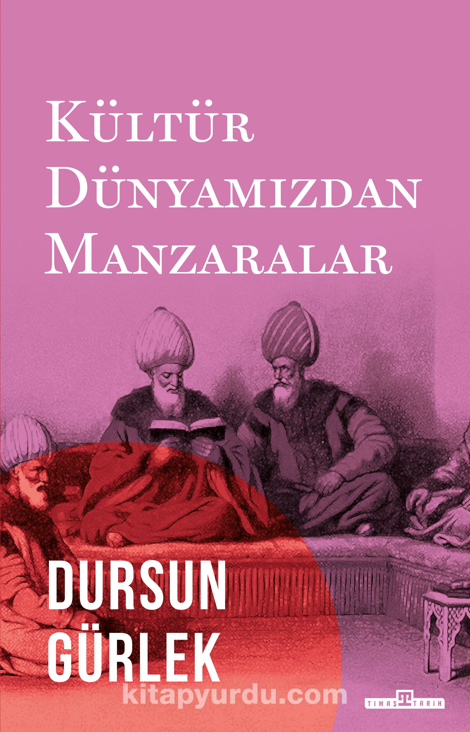 Kültür Dünyamızdan Manzaralar