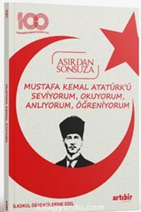 Mustafa Kemal Atatürk'ü Seviyorum, Okuyorum, Anlıyorum, Öğreniyorum