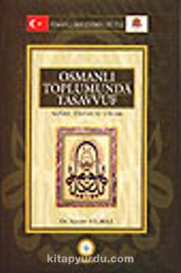 Osmanlı Toplumunda Tasavvuf / Sufiler, Devlet ve Ulema