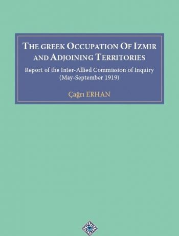 The Greek Occupation Of İzmir And Adjoining Territories