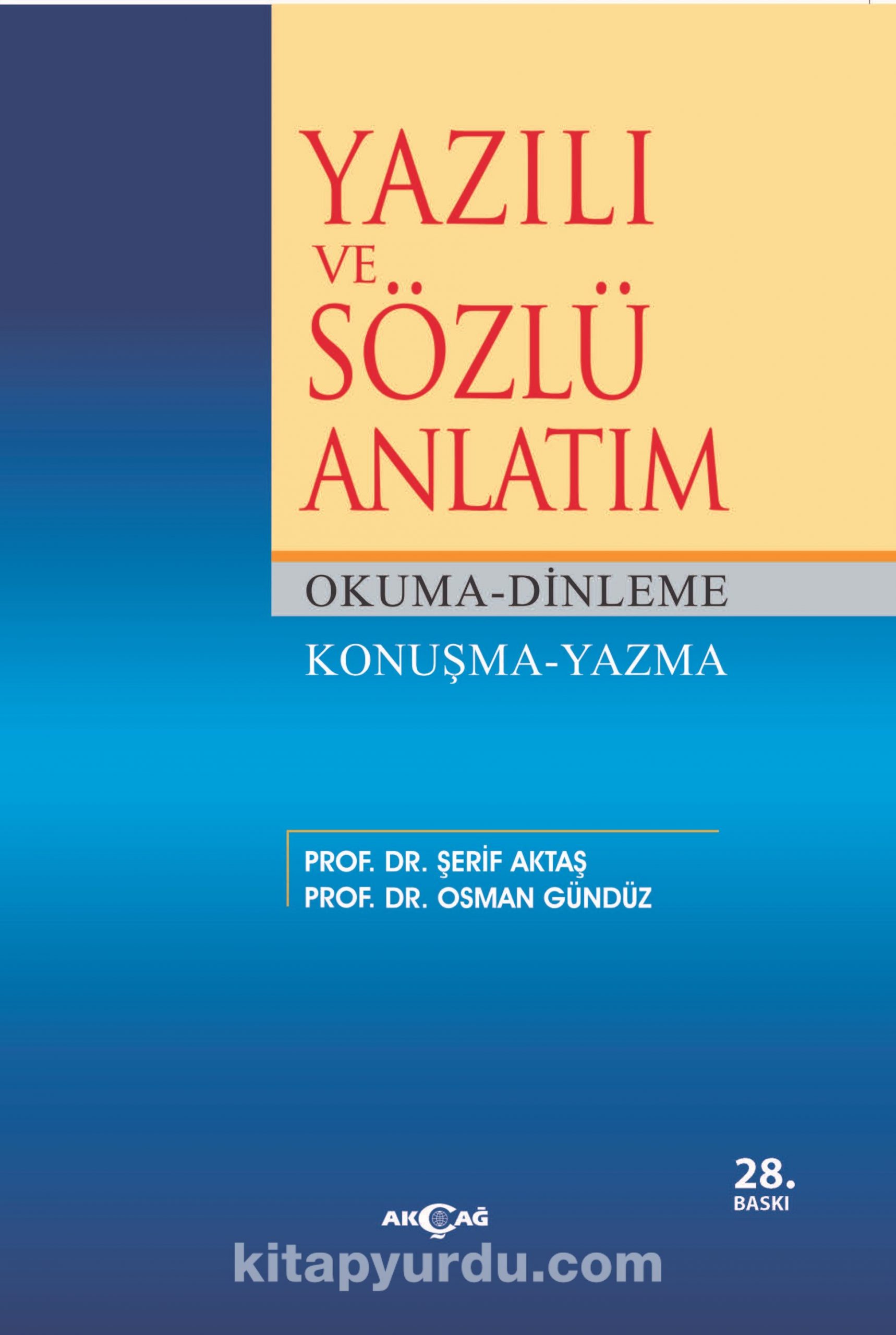 Yazılı ve Sözlü Anlatım & Okuma-Dinleme Konuşma-Yazma