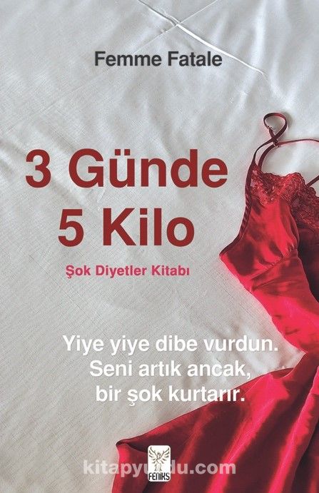 3 Günde 5 Kilo & Şok Diyetler Kitabı