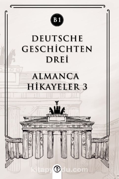 Deutsche Geschichten Drei (B1) & Almanca Hikayeler 3