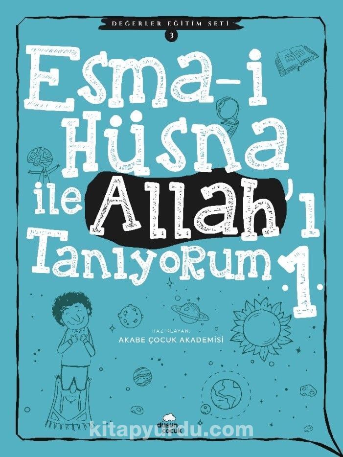 Esma-i Hüsna ile Allah’ı Tanıyorum 1