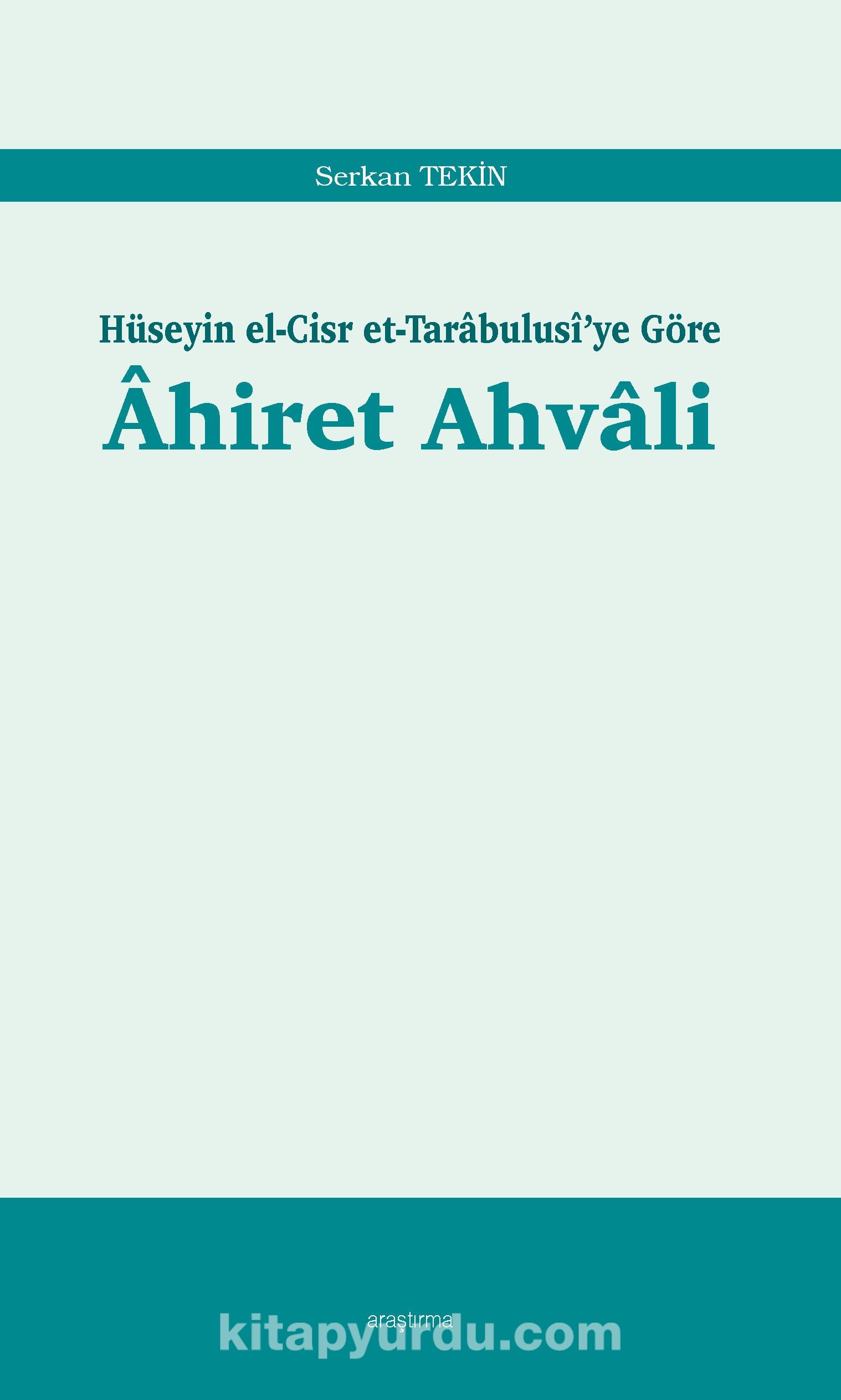 Hüseyin el-Cisr et-Tarabulusi’ye Göre Ahiret Ahvali