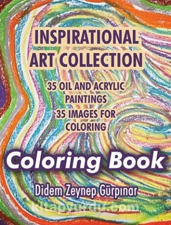 Inspirational Art Collection & Coloring Book