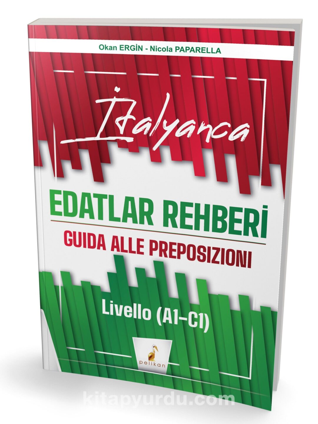 İtalyanca Edatlar Rehberi & Guida Alle Preposizioni – Livello (A1- C1)