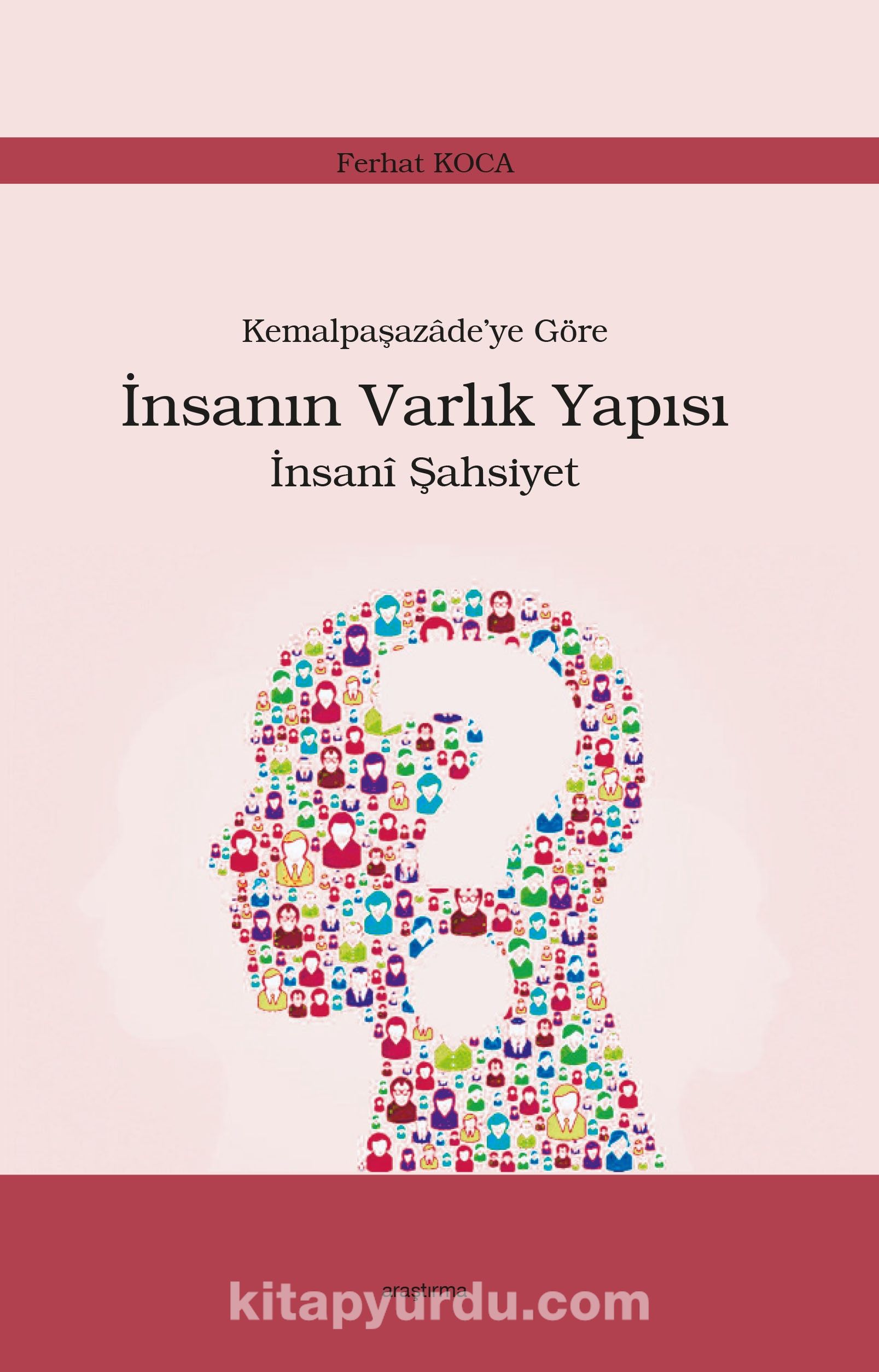 Kemalpaşazade’ye Göre  İnsanın Varlık Yapısı İnsanî Şahsiyet