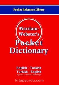 Merriam Webster's Pocket Dictionary & English - Turkish/Turkish - English