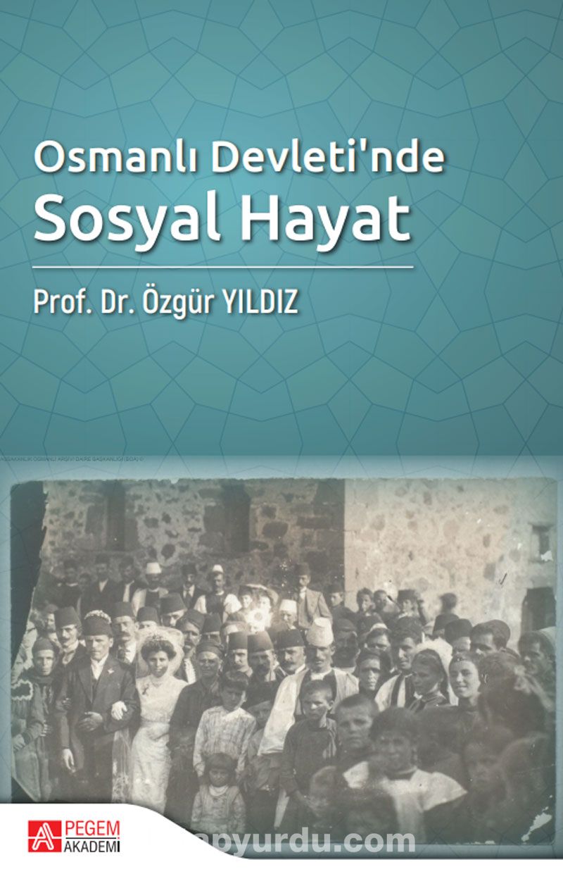 Osmanlı Devleti’nde Sosyal Hayat