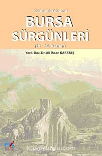 Osmanlı Dönemi Bursa Sürgünleri (18-19. Asırlar)