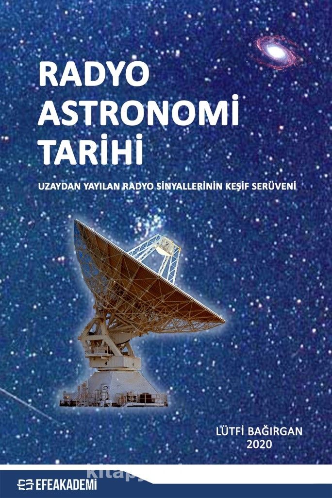 Radyo Astronomi Tarihi - Uzaydan Yayılan Sinyallerin Keşif Serüveni