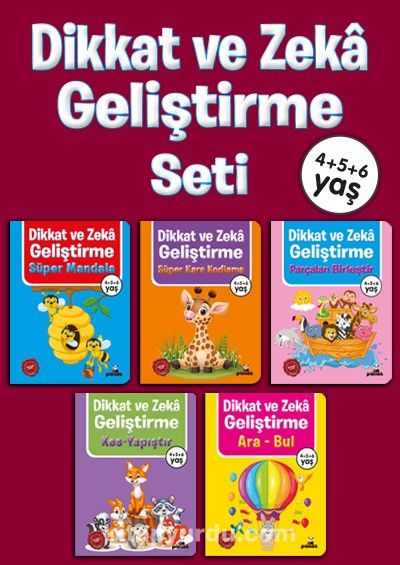 4+5+6 Yaş Dikkat ve Zeka Geliştirme Seti (5 Kitap)