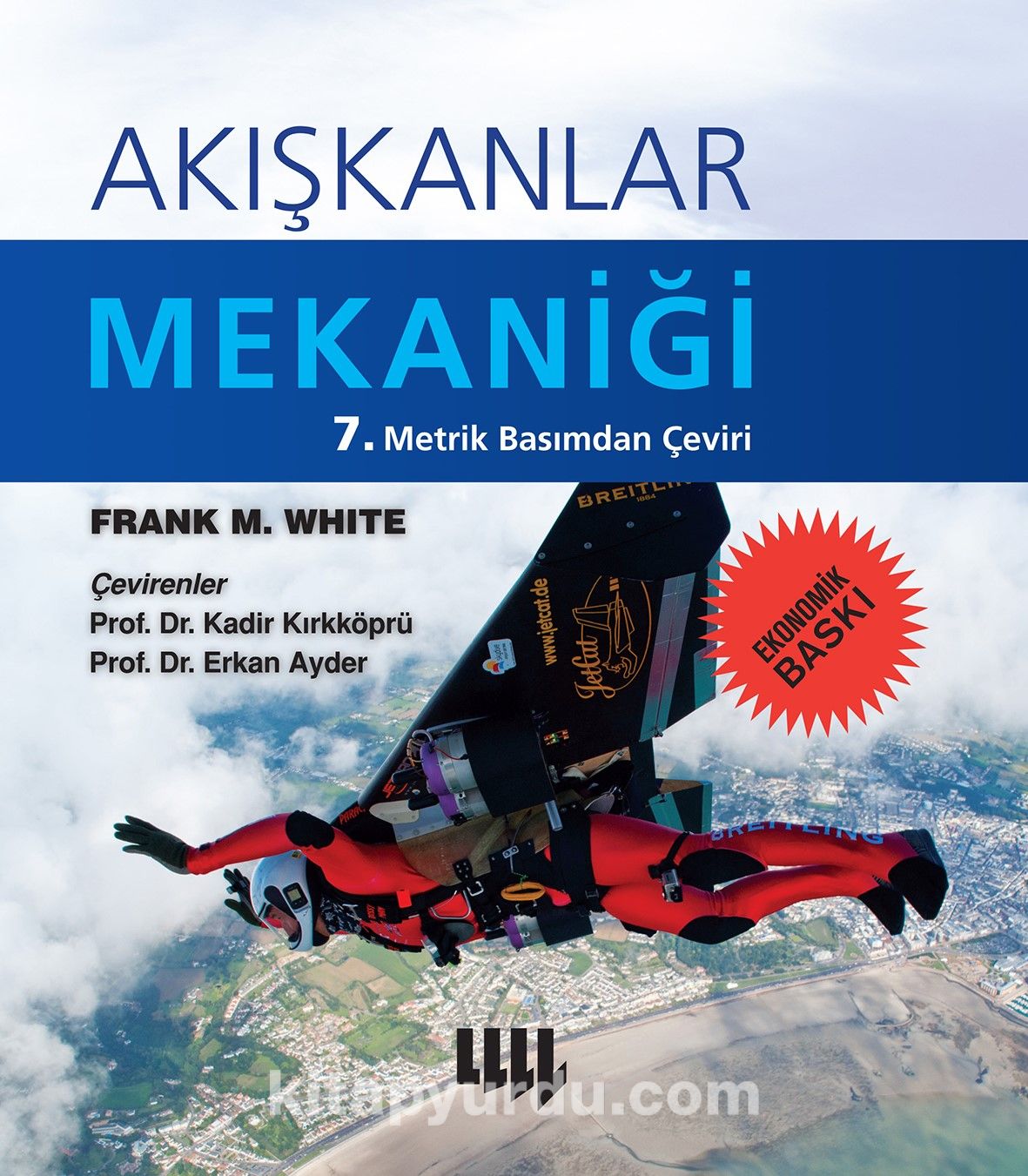 Akışkanlar Mekaniği 7.Metrik Basımdan Çeviri (Ekonomik Baskı)