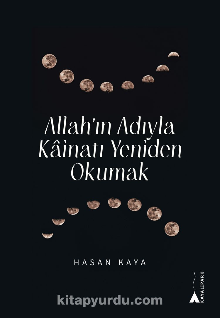 Allah’ın Adıyla Kainatı Yeniden Okumak