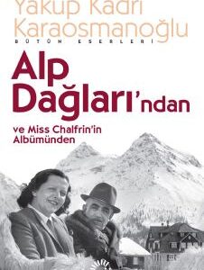 Alp Dağları'ndan ve Miss Chalfrin’in Albümünden