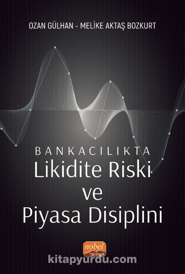 Bankacılıkta Likidite Riski ve Piyasa Disiplini kitabını indir [PDF ve ePUB]
