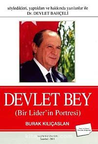 Devlet Bey & Bir Liderin Portresi