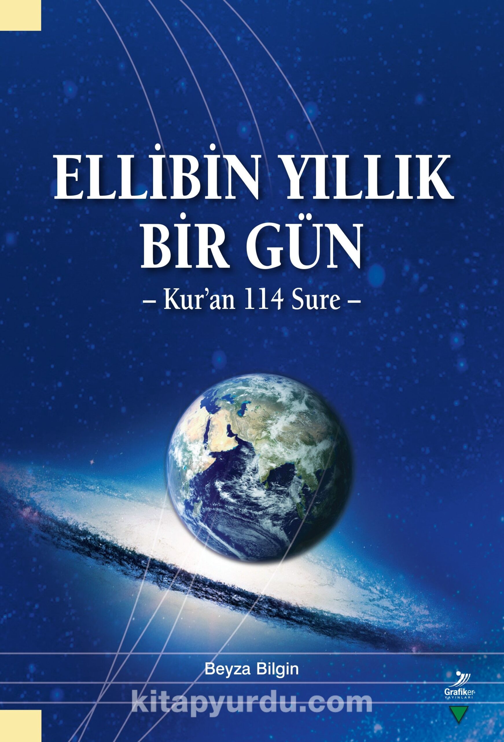 Ellibin Yıllık Bir Gün & Kur'an 114 Sure