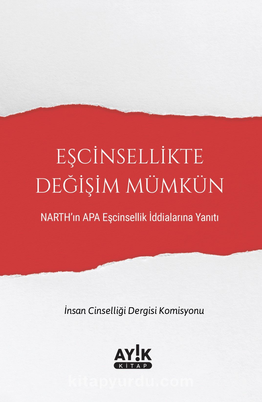 Eşcinsellikte Değişim Mümkün & Narth’ın Apa Eşcinsellik İddialarına Yanıtı