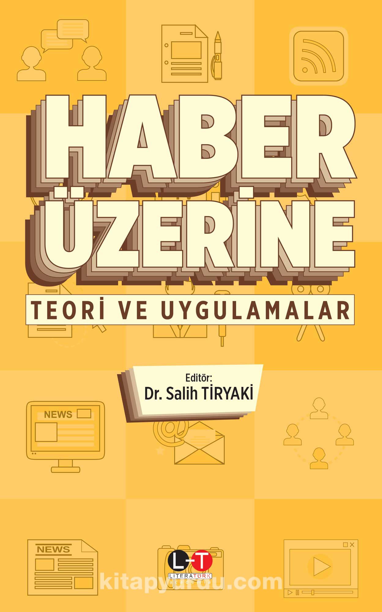 Haber Üzerine & Teori ve Uygulamalar