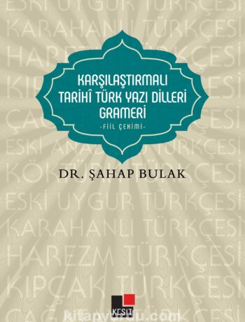 Karşılaştırmalı Tarihi Türk Yazı Dilleri Grameri / Fiil Çekimi