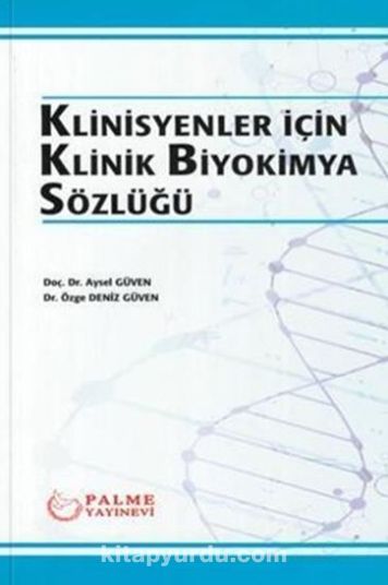 Klinisyenler için Klinik Biyokimya Sözlüğü