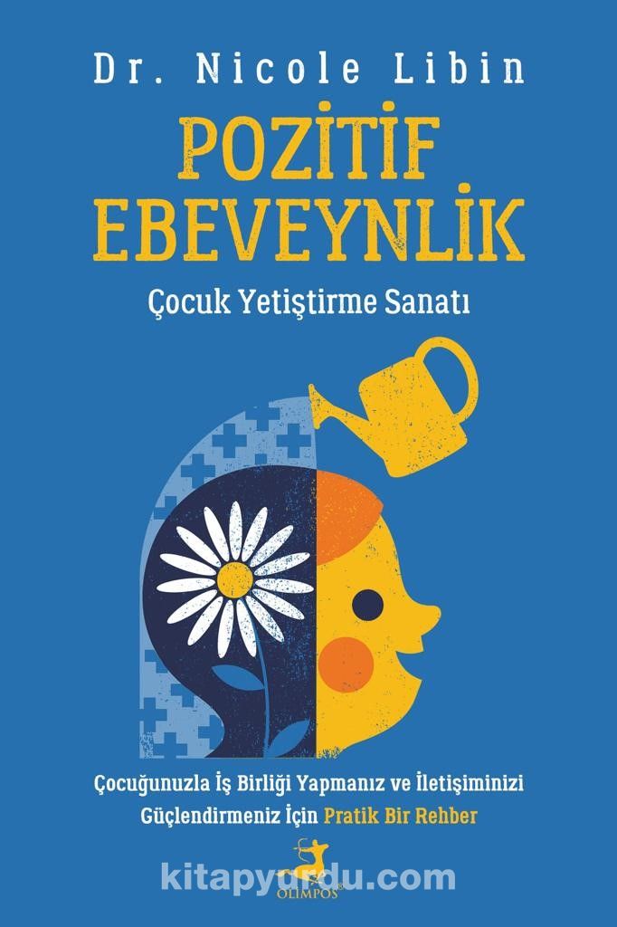 Pozitif Ebeveynlik & Çocuk Yetiştirme Sanatı