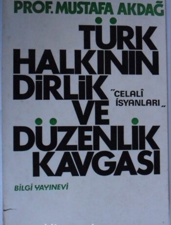 Türk Halkının Dirlik ve Düzenlik Kavgası / Celali İsyanları Kod: 7-I-28