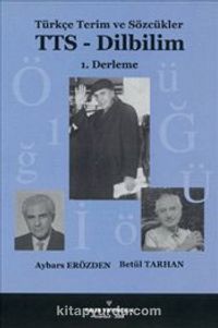 Türkçe Terim ve Sözcükler TTS-Dilbilim 1. Derleme