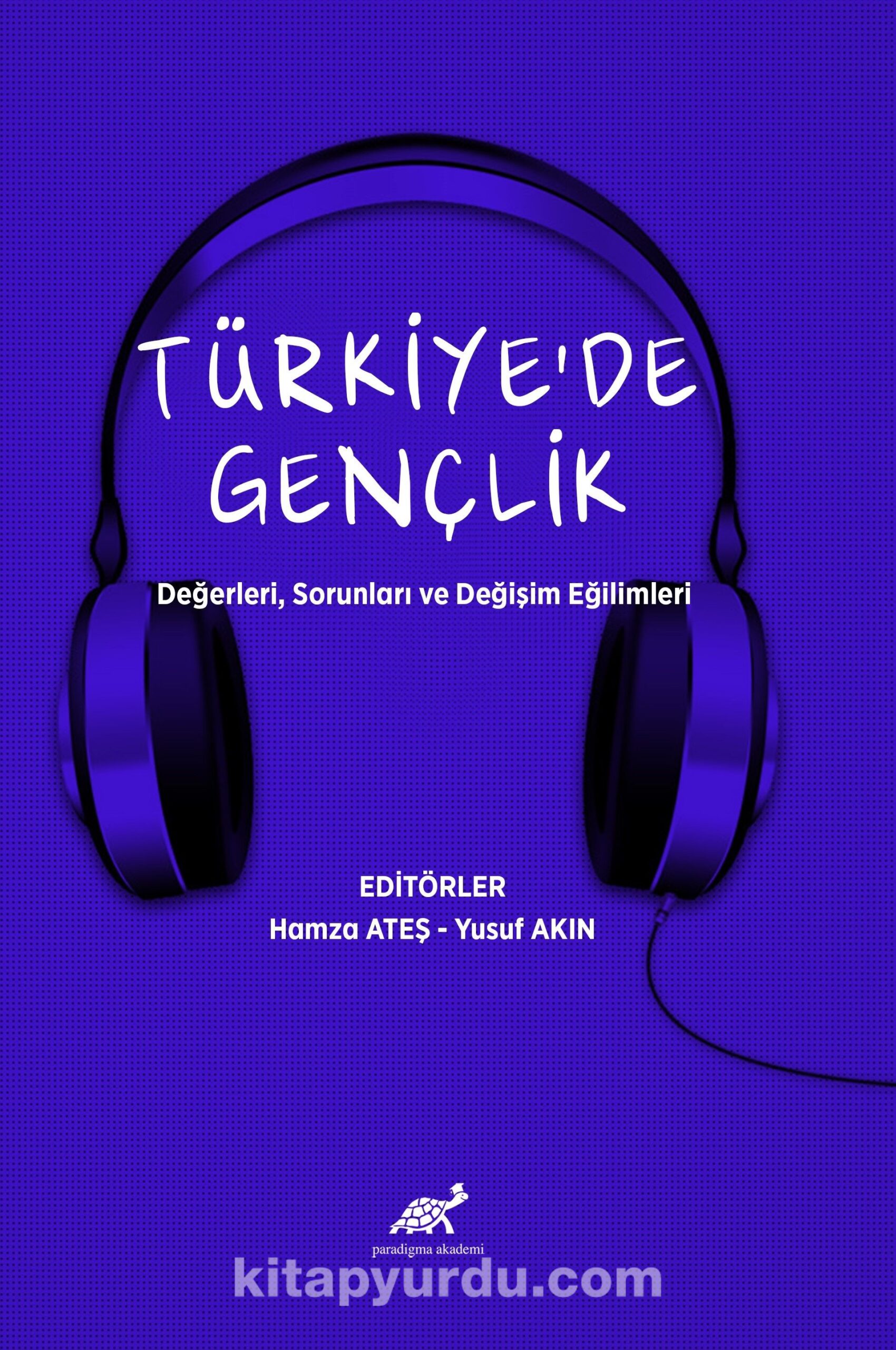 Türkiye’de Gençlik Değerleri, Sorunları ve Değişim Eğilimleri