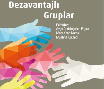 Türkiye’de Sosyal Politika Ve Dezavantajlı Gruplar