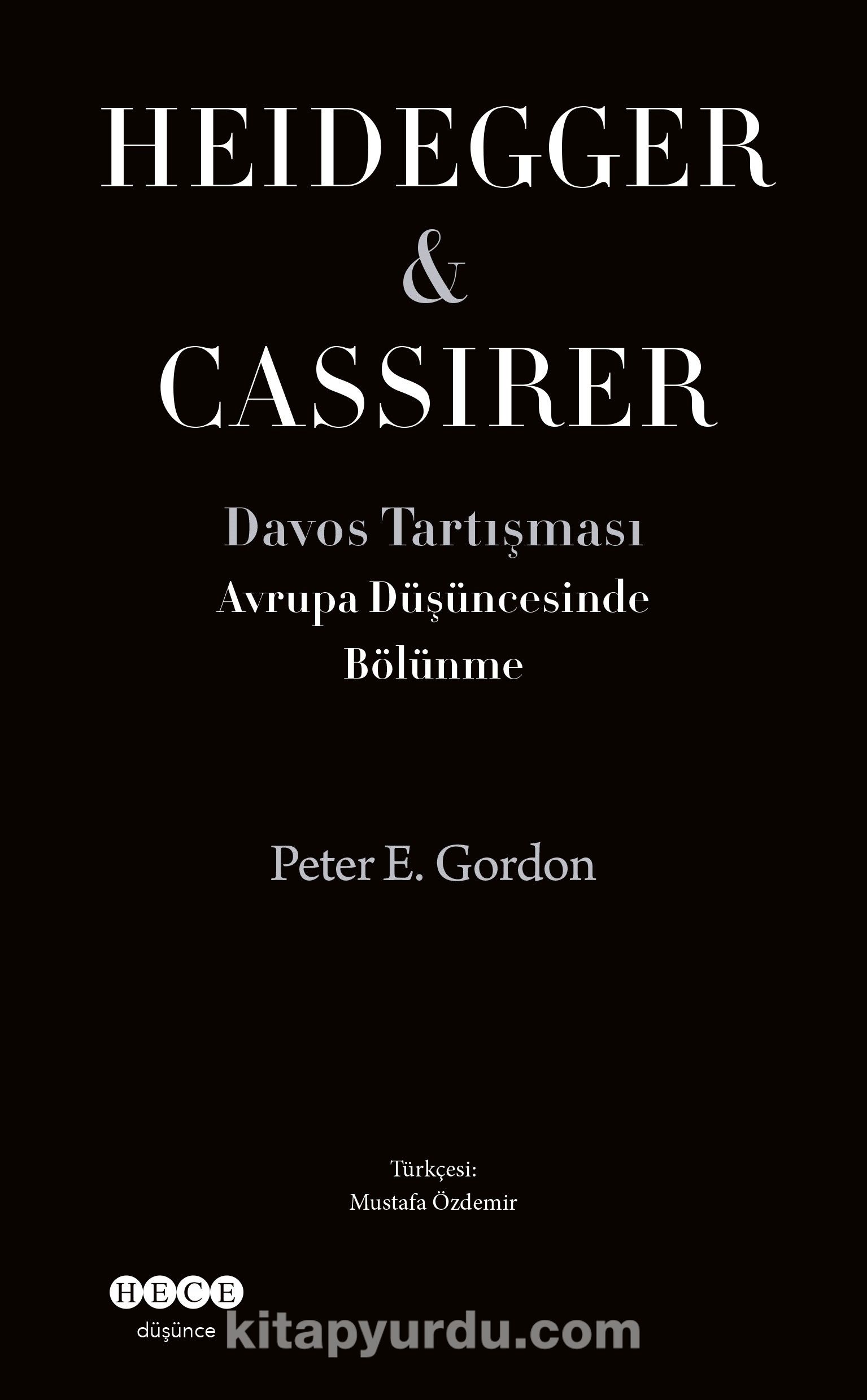 Avrupa Düşüncesinde Bölünme Davos Tartışması Heidegger - Cassirer