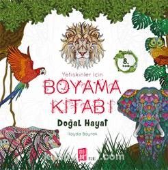 Doğal Hayat & Yetişkinler İçin Boyama Kitabı