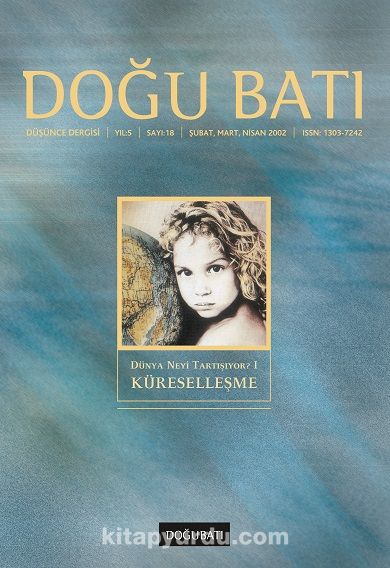 Doğu Batı Sayı: 18 Şubat, Mart, Nisan, 2002 (Üç Aylık Düşünce Dergisi)