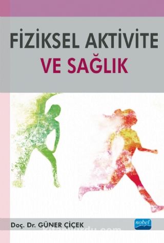 Fiziksel Aktivite ve Sağlık