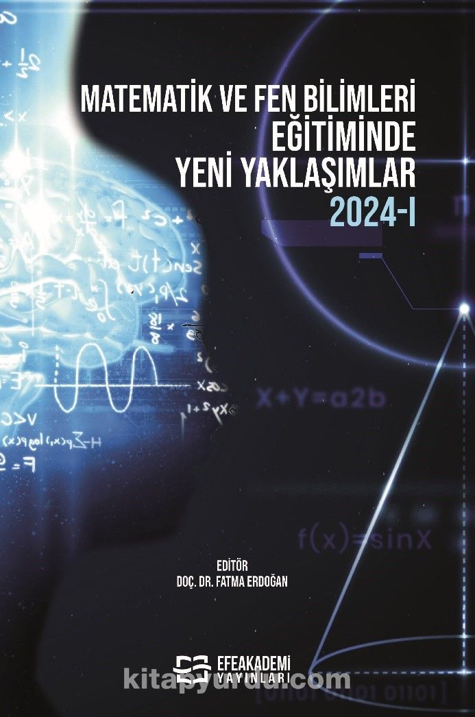 Matematik ve Fen Bilimleri Eğitiminde Yeni Yaklaşımlar 2024-I