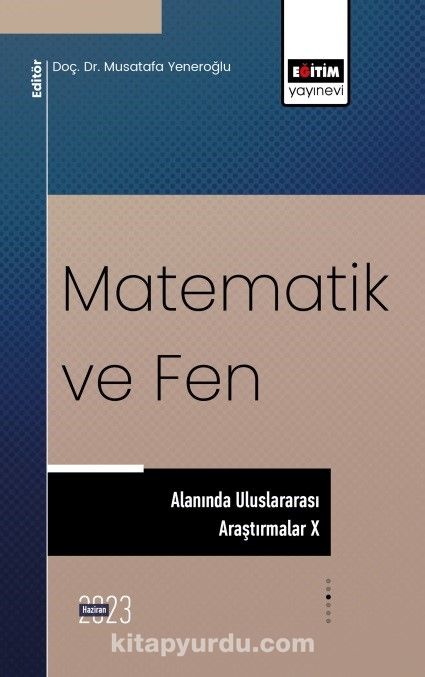 Matematik ve Fen & Alanında Uluslararası Araştırmalar X