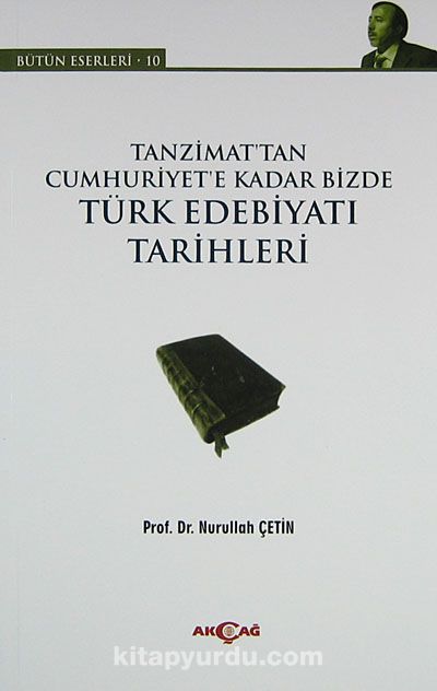 Tanzimat'tan Cumhuriyet'e Kadar Bizde Türk Edebiyatı Tarihleri