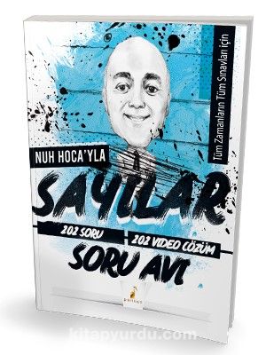 Tüm Sınavlar İçin Nuh Hocayla Sayılar Soru Avı 202 Çözümlü Soru