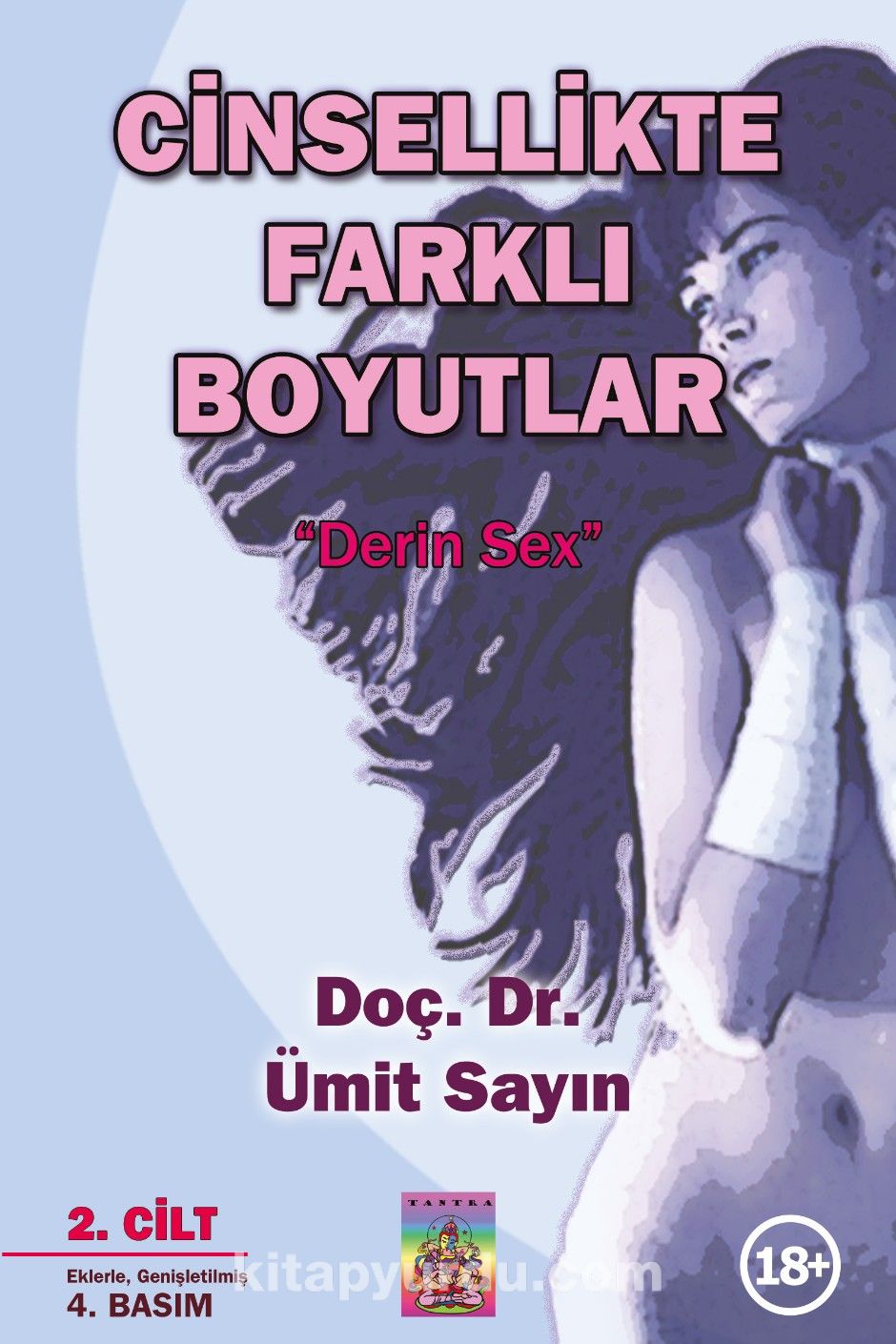 Cinsellikte Farklı Boyutlar 2.Cilt & Derin Sex