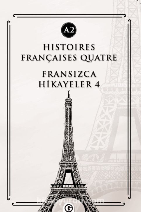 Histoires Françaises Quatre (A2) & Fransızca Hikayeler 4