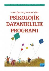 Okul Öncesi Çocuklar İçin Psikolojik Dayanıklılık Programı