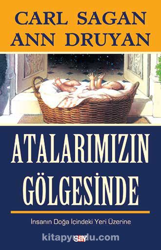 Atalarımızın Gölgesinde & İnsanın Doğa İçindeki Yeri Üzerine