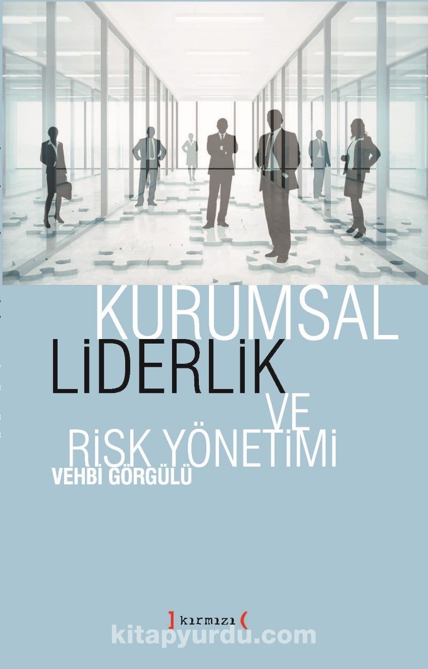 Kurumsal Liderlik ve Risk Yönetimi